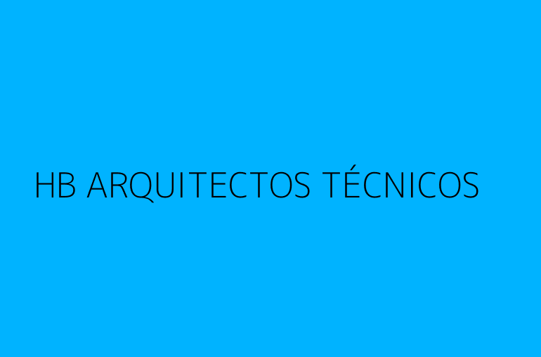 HB ARQUITECTOS TÉCNICOS